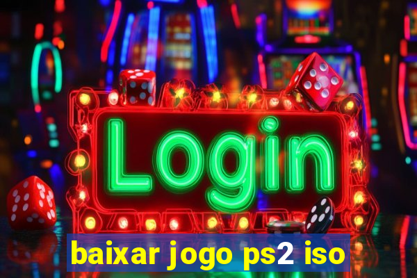 baixar jogo ps2 iso